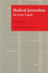 Book cover of Medical Journalism by Tim Albert