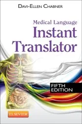 Book cover of Medical Language Instant Translator -- E-Book (5th ed.) by Chabner BA, MAT, Davi-Ellen