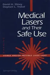 Book cover of Medical Lasers and Their Safe Use by David H. Sliney