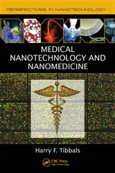 Book cover of Medical Nanotechnology and Nanomedicine by Harry F. Tibbals