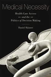 Book cover of Medical Necessity by Daniel Skinner