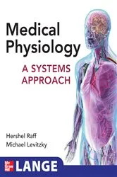 Book cover of Medical Physiology: A Systems Approach by Hershel Raff