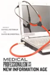 Book cover of Medical Professionalism in the New Information Age by David J. Rothman