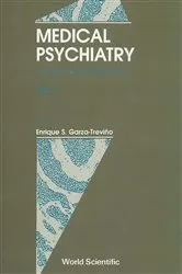 Book cover of Medical Psychiatry: Theory And Practice (In 2 Volumes) by Enrique S Garza-trevino