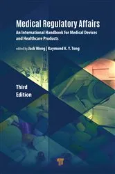 Book cover of Medical Regulatory Affairs (3rd ed.) by Jack Wong