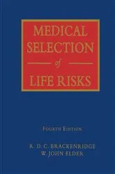 Book cover of Medical Selection of Life Risks by W. John Elder
