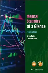 Book cover of Medical Statistics at a Glance (4th ed.) by Aviva Petrie