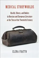 Book cover of Medical Storyworlds by Elena Fratto