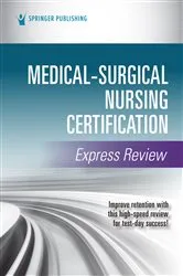 Book cover of Medical-Surgical Nursing Certification Express Review by Springer Publishing Company