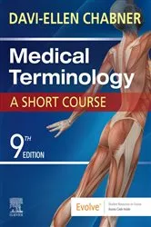 Book cover of Medical Terminology: A Short Course - E-Book (9th ed.) by Chabner BA, MAT, Davi-Ellen