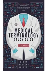 Book cover of Medical Terminology Study Guide by Exam Master