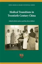 Book cover of Medical Transitions in Twentieth-Century China by Bridie Andrews