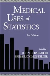 Book cover of Medical Uses of Statistics (2nd ed.) by John C. Bailar III