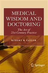 Book cover of Medical Wisdom and Doctoring by Robert Taylor