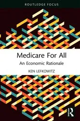 Book cover of Medicare for All by Ken Lefkowitz