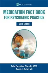 Book cover of Medication Fact Book for Psychiatric Practice (6th ed.) by Talia Puzantian