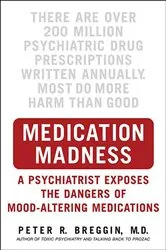 Book cover of Medication Madness by Peter R. Breggin