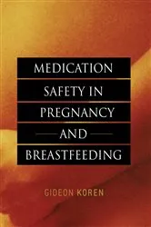 Book cover of Medication Safety in Pregnancy and Breastfeeding by Gideon Koren
