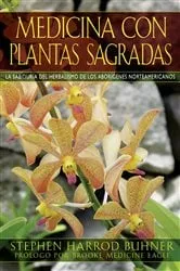 Book cover of Medicina con plantas sagradas by Stephen Harrod Buhner