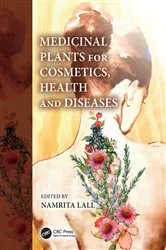 Book cover of Medicinal Plants for Cosmetics, Health and Diseases by Unknown