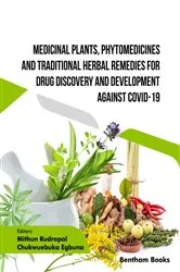 Book cover of Medicinal Plants, Phytomedicines and Traditional Herbal Remedies for Drug Discovery and Development against COVID-19 by Mithun Rudrapal