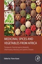 Book cover of Medicinal Spices and Vegetables from Africa by Victor Kuete PhD