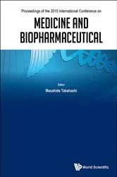 Book cover of Medicine And Biopharmaceutical - Proceedings Of The 2015 International Conference by Masahide Takahashi