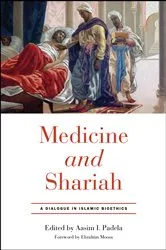 Book cover of Medicine and Shariah by Aasim I. Padela