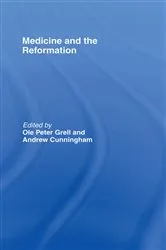 Book cover of Medicine and the Reformation by Andrew Cunningham