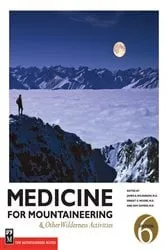 Book cover of Medicine for Mountaineering & Other Wilderness Activities (6th ed.) by Unknown