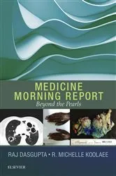 Book cover of Medicine Morning Report: Beyond the Pearls E-Book by Dasgupta MD, FACP, FCCP, FAASM, Raj