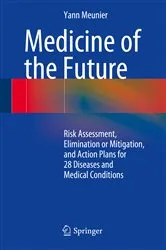 Book cover of Medicine of the Future by Yann Meunier