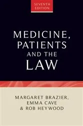 Book cover of Medicine, patients and the law (7th ed.) by Emma Cave