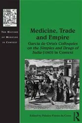 Book cover of Medicine, Trade and Empire by Palmira Fontes da Costa