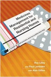 Book cover of Medicines Management for Residential and Nursing Homes by Roy C. Lilley