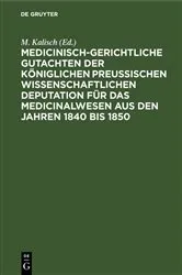 Book cover of Medicinisch-gerichtliche Gutachten der Königlichen Preussischen Wissenschaftlichen Deputation für das Medicinalwesen aus den Jahren 1840 bis 1850 by M. Kalisch