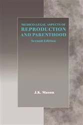 Book cover of Medico-Legal Aspects of Reproduction and Parenthood by J.K. Mason