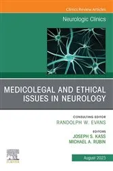Book cover of Medicolegal Issues in Neurology, An Issue of Neurologic Clinics, E-Book by Kass MD, JD, FAAN, Joseph S.