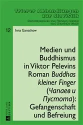 Book cover of Medien und Buddhismus in Viktor Pelevins Roman «Buddhas kleiner Finger» (Čapaev i Pustota): Gefangenschaft und Befreiung by Henrieke Stahl