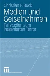 Book cover of Medien und Geiselnahmen by Christian F. Buck