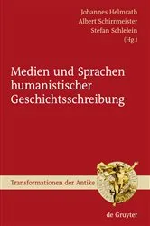 Book cover of Medien und Sprachen humanistischer Geschichtsschreibung by Johannes Helmrath