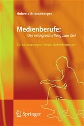 Book cover of Medienberufe: Der erfolgreiche Weg zum Ziel by Huberta Kritzenberger