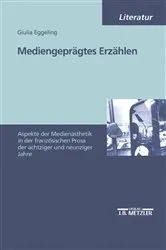 Book cover of Mediengeprägtes Erzählen by Giulia Eggeling
