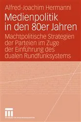 Book cover of Medienpolitik in den 80er Jahren by Alfred-Joachim Hermanni