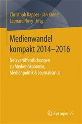 Book cover of Medienwandel kompakt 2014–2016 by Christoph Kappes