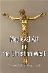 Book cover of Medieval Art in the Christian West by Victoria Charles