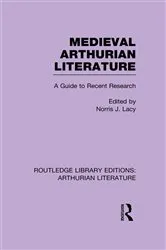 Book cover of Medieval Arthurian Literature by Norris Lacy