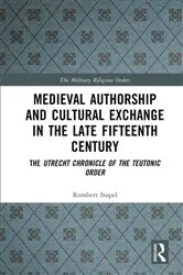 Book cover of Medieval Authorship and Cultural Exchange in the Late Fifteenth Century by Rombert Stapel