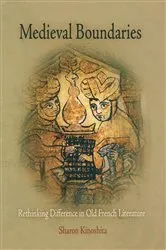 Book cover of Medieval Boundaries by Sharon Kinoshita