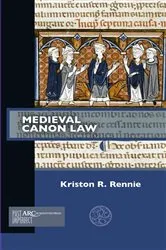 Book cover of Medieval Canon Law by Kriston R. Rennie